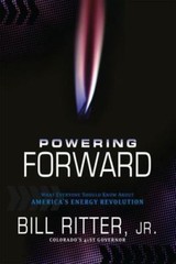 Powering Forward: What Everyone Should Kn- 1936218216, Bill Ritter Jr, paperback