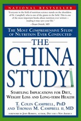 The China Study: The Most Comprehensive Study of Nutrition Ever Conducted And…