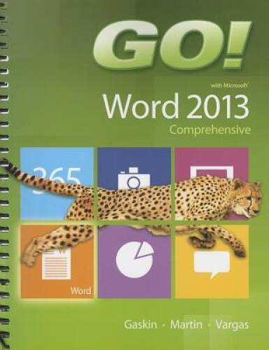 GO! with Microsoft Word 2013 Comprehensive – Spiral-bound – GOOD