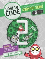 How to Code: Level 2 by Max Wainewright: New