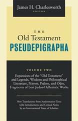 The Old Testament Pseudepigrapha: Apocalyptic Literature and Testaments – GOOD