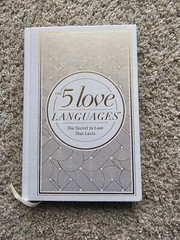 The 5 Love Languages : The Secret to Love That Lasts by Gary D. Chapman…