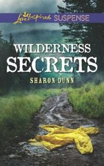 Wilderness Secrets; Love Inspired Suspens- 9781335231857, paperback, Sharon Dunn