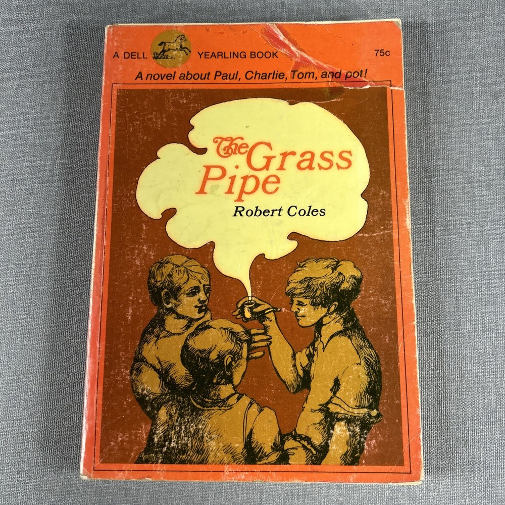 The Grass Pipe by Robert Coles 1972 Trade Paperback Marijuana Book Dell