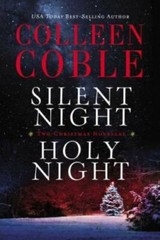 Silent Night, Holy Night: A Colleen Coble Christmas Collection – GOOD