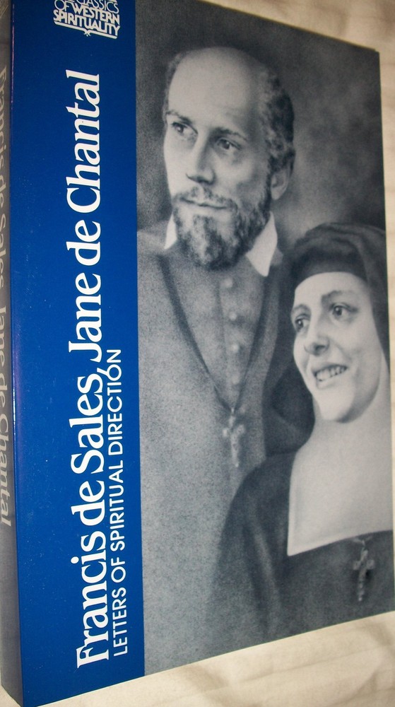 Francis de Sales, Jane de Chantal: Letters of Spiritual Direction (Classics …