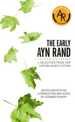 The Early Ayn Rand: Revised Edition: A Selection From Her Unpublished Fictio…
