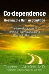 Co-Dependence – Healing the Human Condition – Paperback – VERY GOOD