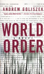 World Order by Andrew Goliszek / 1999 Action Thriller Paperback