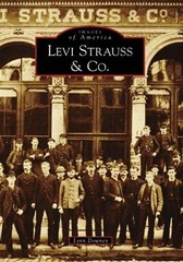Levi Strauss & Co. (CA) (Images of America) – paperback Downey, Lynn