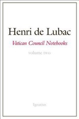 Vatican Council Notebooks: Volume Two, De Lubac, Henri, 9781621640127