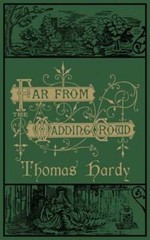 Far From the Madding Crowd: The Original 1874 Edition With Illustrations: New