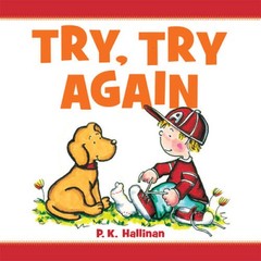 Try Try Again – Board book By PK Hallinan – VERY GOOD