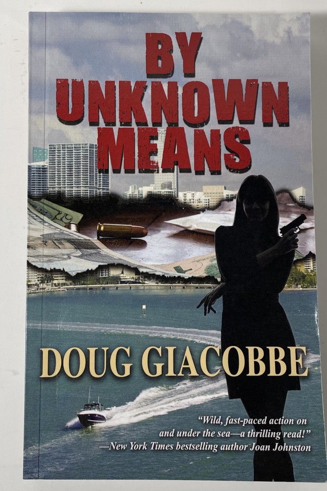BY UNKNOWN MEANS Michael Callaway Thriller Novel SIGNED AND INSCRIBED Softcover