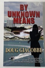 BY UNKNOWN MEANS Michael Callaway Thriller Novel SIGNED AND INSCRIBED Softcover