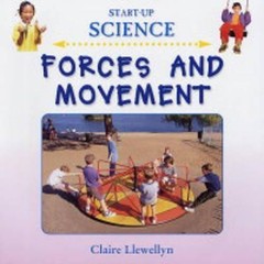 Forces and Movement (Start-Up Science S.) by Llewellyn, Claire Hardback Book The