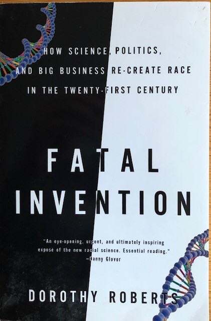 FATAL INVENTION ~ DOROTHY ROBERTS ~ SOFT COVER ~ NEW