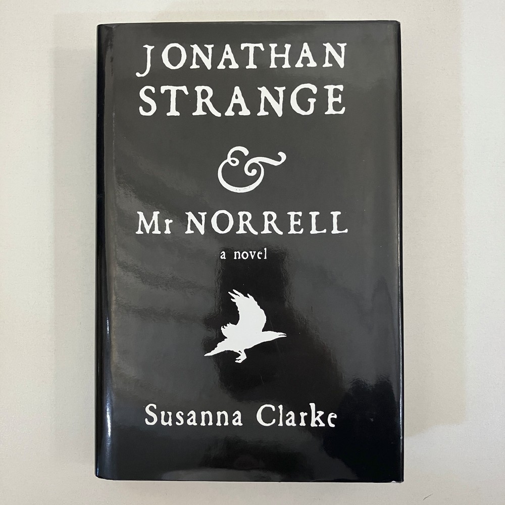 Jonathan Strange & Mr Norrell Susanna Clarke First US Edition Bloomsbury HCDJ