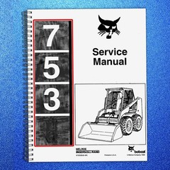 BOBCAT 753 Service Manual – SECURED – COVERED – XL FOLDOUT PAGES