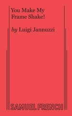 You Make My Frame Shake – Jannuzzi, Luigi – Acceptable – See condition notes