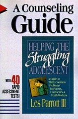 Helping the Struggling Adolescent by Les Parrott III
