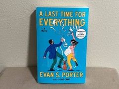 A Last Time for Everything by Evan S. Porter – Jul 2026 Advanced Reader’s Copy