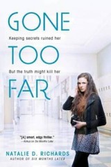 Gone Too Far – Paperback By Richards, Natalie D. – VERY GOOD