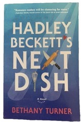 ARC Hadley Beckett’s Next Dish by Bethany Turner 2020 Trade Size Advanced Copy