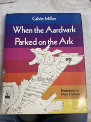 When The Aardvark Parked On The Ark And Other Calvin Miller 1984 1st Ed Signed