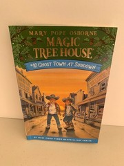 Magic Tree House #10 Ghost Town at Sundown