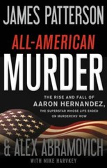 All-American Murder: The Rise and Fal- 9780316412650, hardcover, James Patterson