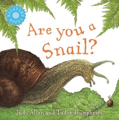 Are You a Snail? (Backyard Books) – Allen, Judy|Humphries, Tudor – Good – Se…