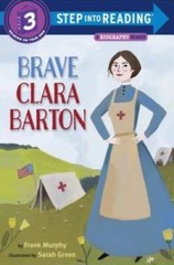 Brave Clara Barton (Step into Reading) – Paperback By Murphy, Frank – VERY GOOD