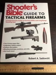 Shooter’s Bible Guide to Tactical Firearms : A Comprehensive Guide to Precision