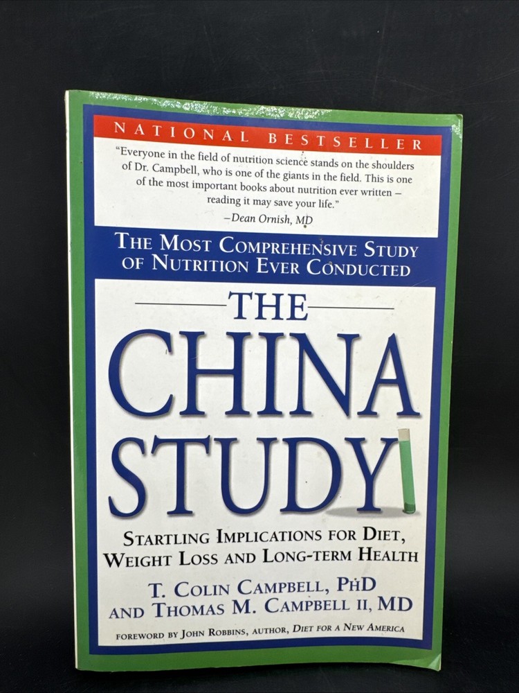 The China Study: The Most Comprehensive Study of Nutrition Ever Conducted – GOOD