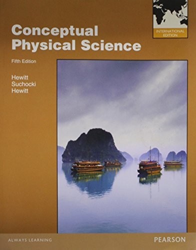 Conceptual Physical Science: Intern…, Hewitt, Leslie