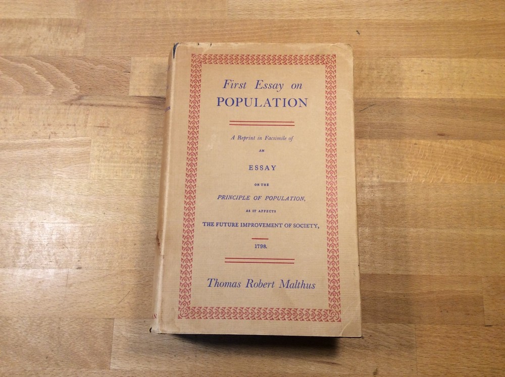 First Essay on Populations, Principle of Populations, Malthus, 1966 HCDJ Reprint