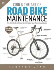 Zinn & the Art of Road Bike Maintenance: The World’s Best-Selling Bicycle Repair