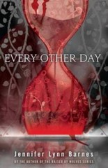 Every Other Day – Paperback By Barnes, Jennifer Lynn – GOOD