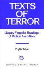 Texts of Terror: Literary-Feminist Readings of Biblical Narratives (Ove – GOOD
