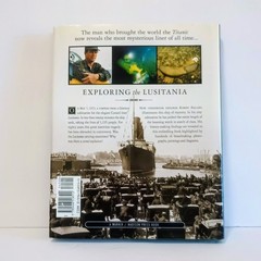 Exploring The Lusitania – By Robert D. Ballard Whit Spencer Dunmore