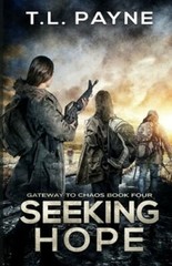 Seeking Hope: A Post Apocalyptic EMP Survival Thriller by T L Payne: New