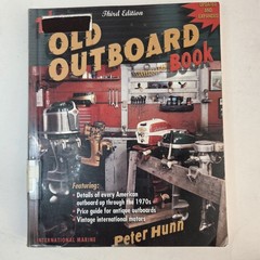 Old Outboard Book 3rd Edition History Evinrude, Johnson, Waterwitch, Flambeau +