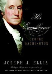 His Excellency: George Washington – 1400040310, hardcover, Joseph J Ellis