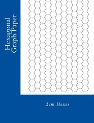 HEXAGONAL GRAPH PAPER: 2CM HEXES By Paul M Fleury **BRAND NEW**