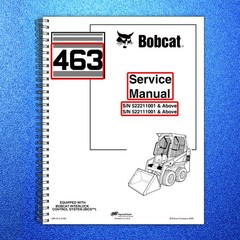 BOBCAT 463 Skid Steer Loader Service Manual 2006 SN 522111001 Up, FOLDOUTS