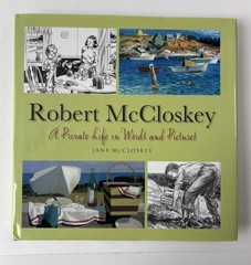 Robert McCloskey A Private Life Signed Jane McCloskey 2011 Seapoint Books