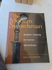 Modern Swordsman Realistic Training Serious Self-Defense Hutchinson Book