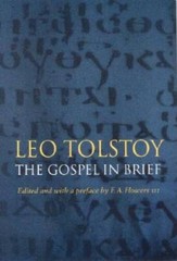 The Gospel in Brief (Texts & Contexts) – Paperback By Tolstoy, Leo – VERY GOOD