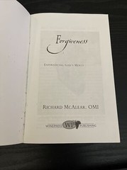 Forgiveness: Experiencing God’s Mercy by MC Alear, Richard